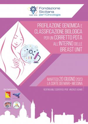 PROFILAZIONE GENOMICA E CLASSIFICAZIONE BIOLOGICA PER UN CORRETTO PDTA ALL  INTERNO DELLE BREAST UNIT