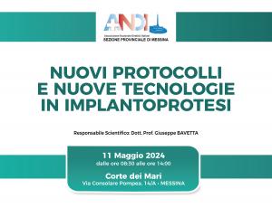 NUOVI PROTOCOLLI E NUOVE TECNOLOGIE IMPLANTOPROTESI